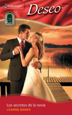 Los Secretos de la Novia: (the Secrets of the B... [Spanish] 0373358571 Book Cover