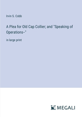 A Plea for Old Cap Collier; and "Speaking of Op... 3387014589 Book Cover