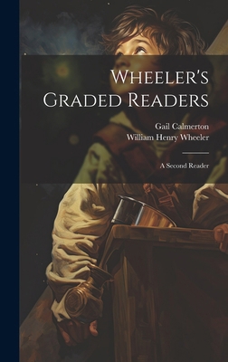 Wheeler's Graded Readers: A Second Reader 1019741406 Book Cover