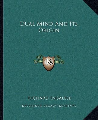 Dual Mind And Its Origin 1162865954 Book Cover