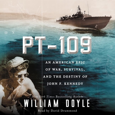 PT 109: An American Epic of War, Survival, and ... 1504611357 Book Cover