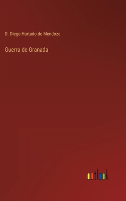Guerra de Granada [Spanish] 3368115677 Book Cover