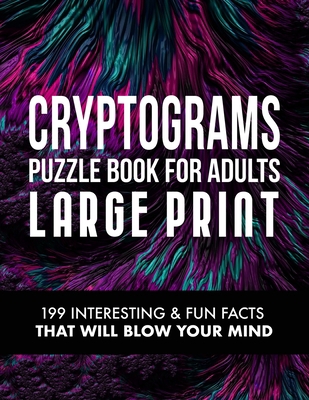 Cryptograms Puzzle Book for Adults: 199 Interes... [Large Print] B08C9D7329 Book Cover