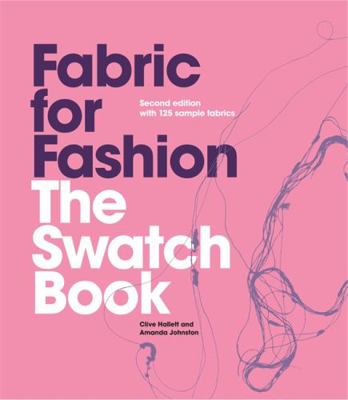 Fabric for Fashion: The Swatch Book, Second Edi... 1780672330 Book Cover