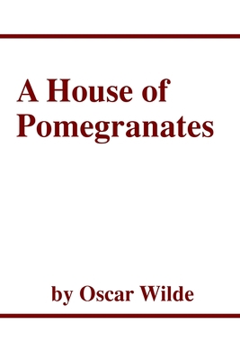 The House of Pomegranates 169823595X Book Cover