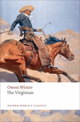 The Virginian: A Horseman of the Plains 0199554102 Book Cover