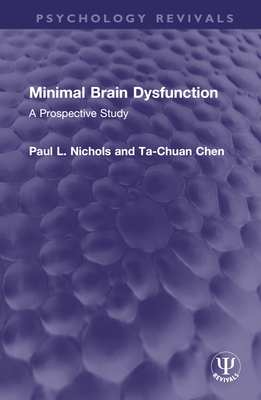 Minimal Brain Dysfunction: A Prospective Study 1032594373 Book Cover