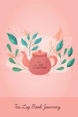 Tea Log Book Journey 172395425X Book Cover