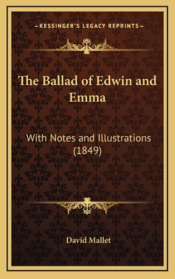 The Ballad of Edwin and Emma: With Notes and Il... 1164969811 Book Cover