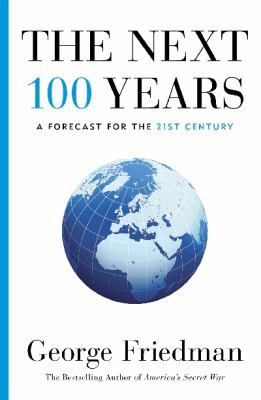 The Next 100 Years; a Forecast for the 21st Cen... 1863954228 Book Cover