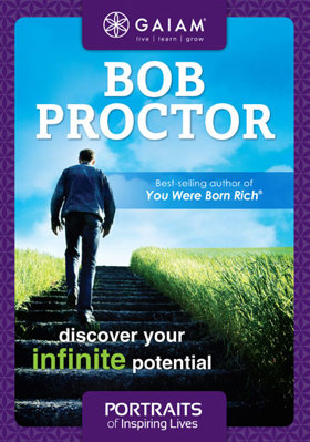 Gaiam Portraits of Inspiring Lives: Bob Proctor
