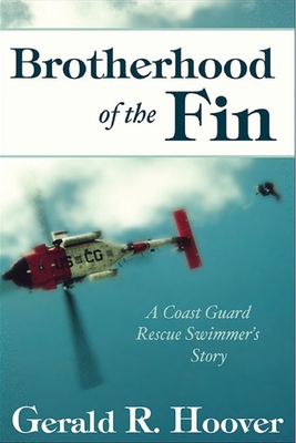 Brotherhood of the Fin: A Coast Guard Rescue Sw... B09L4SSYVJ Book Cover