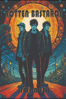 Rotten Bastards B0D1GDWTK5 Book Cover