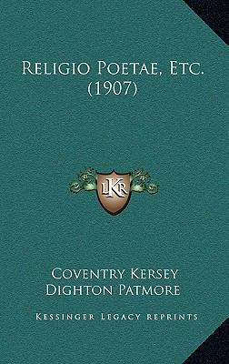 Religio Poetae, Etc. (1907) 1167268989 Book Cover