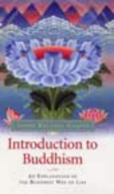 Introduction to Buddhism: An Explanation of the... 0948006269 Book Cover