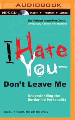 I Hate You Don't Leave Me: Understanding the Bo... 1491575735 Book Cover