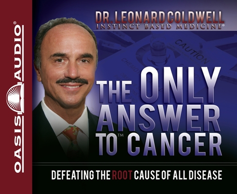 The Only Answer to Cancer: Defeating the Root C... 1598597965 Book Cover