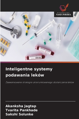 Inteligentne systemy podawania leków [Polish] 6630595815 Book Cover
