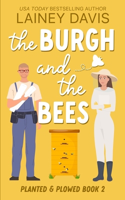 The Burgh and the Bees: A Second Chance Romance 1957145587 Book Cover