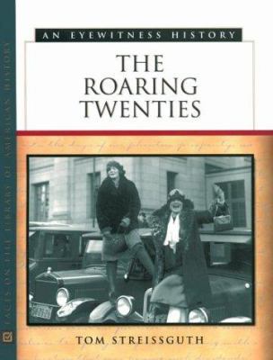 The Roaring Twenties: An Eyewitness History 0816040230 Book Cover