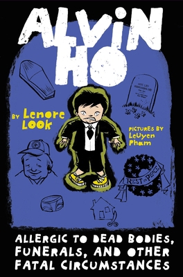 Alvin Ho: Allergic to Dead Bodies, Funerals, an... 0307976955 Book Cover
