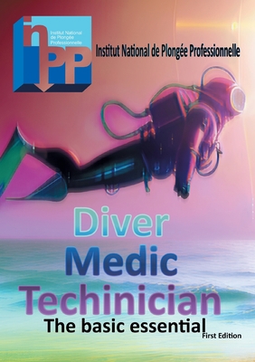 Diver Medic Technician Course: The basic essential 2322502316 Book Cover