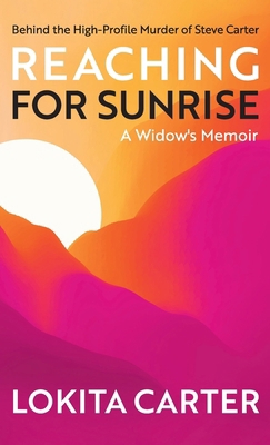 Reaching for Sunrise: A Widow's Memoir 0975551167 Book Cover