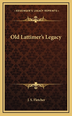 Old Lattimer's Legacy 116337461X Book Cover