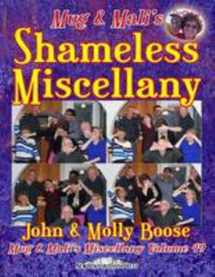 Mug & Mali's Shameless Miscellany: Mug & Mali's... 1981807942 Book Cover