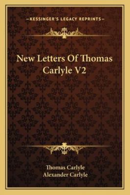 New Letters Of Thomas Carlyle V2 1162955678 Book Cover