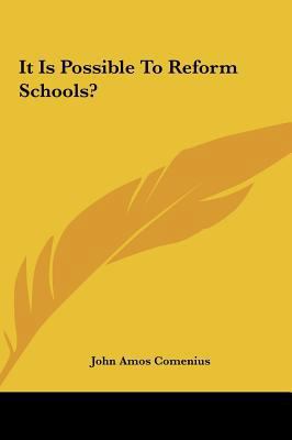 It Is Possible to Reform Schools? 1161501118 Book Cover
