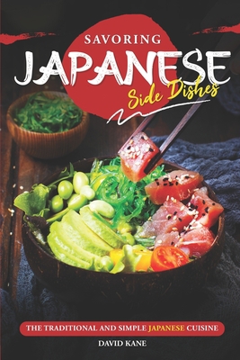 Savoring Japanese Side Dishes: The Traditional ... B0CDNBZ6BQ Book Cover