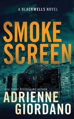 Smoke Screen: A Romantic Suspense Novel (The Bl... 1948075857 Book Cover