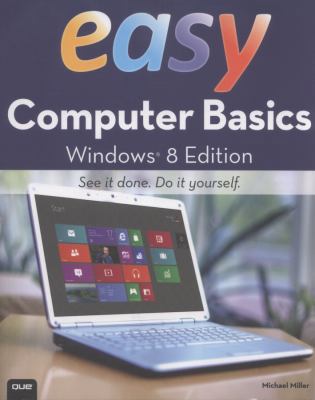 Easy Computer Basics, Windows 8 Edition (Que's ... 0789750058 Book Cover