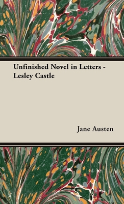 An Unfinished Novel in Letters - Lesley Castle 152877163X Book Cover