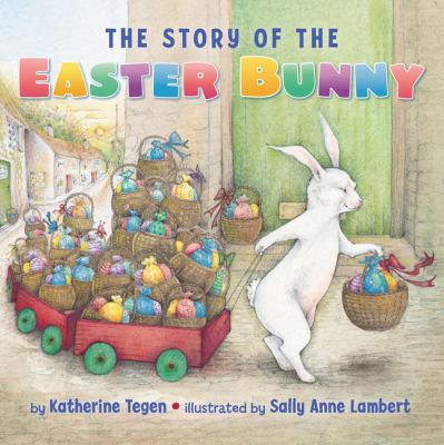 The Story of the Easter Bunny Board Book: An Ea... 0062381555 Book Cover