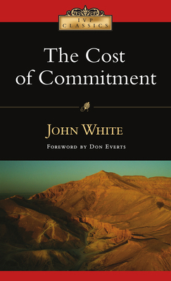 The Cost of Commitment 0830834044 Book Cover