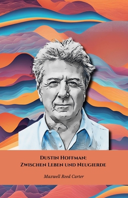 Dustin Hoffman: Zwischen Leben und Neugierde: D... [German]            Book Cover