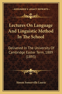Lectures On Language And Linguistic Method In T... 1164877461 Book Cover