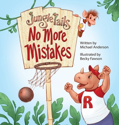 Jungle Tails: No More Mistakes            Book Cover