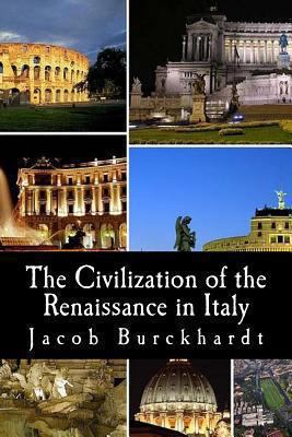 The Civilization of the Renaissance in Italy 1481829238 Book Cover