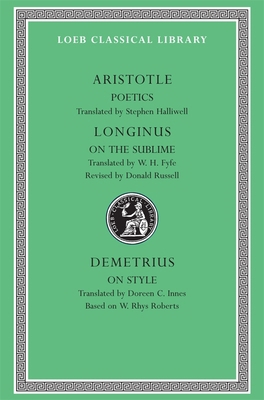 Poetics. Longinus: On the Sublime. Demetrius: O... [Greek, Ancient (to 1453)] 0674995635 Book Cover