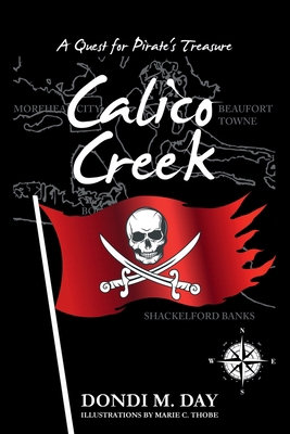 Calico Creek: A Quest for Pirate's Treasure B0CN5C45QZ Book Cover