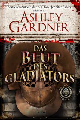 Blut des Gladiators : Die F?lle des Gladiators ... [German]            Book Cover