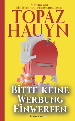 Bitte keine Werbung einwerfen!: Kurzgeschichte [German] B0B7QJPRS2 Book Cover