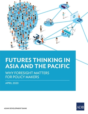 Futures Thinking in Asia and the Pacific: Why F... 9292621815 Book Cover