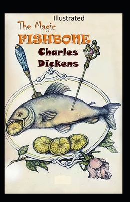 Paperback The Magic Fishbone Illustrated Book