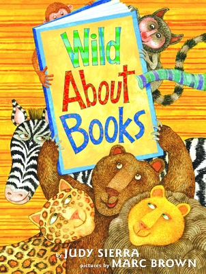 Wild about Books 037582538X Book Cover