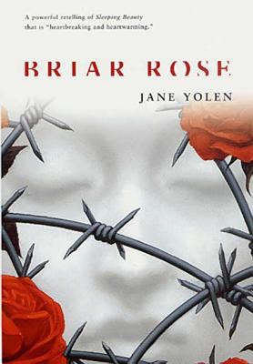 Briar Rose: A Novel of the Holocaust 0765342308 Book Cover