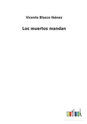 Los muertos mandan [Portuguese] 3752499583 Book Cover